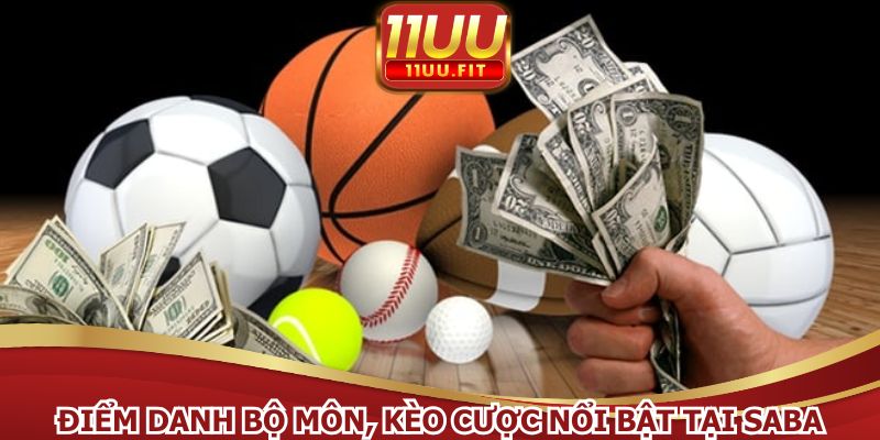 Điểm danh bộ môn, kèo cược nổi bật tại SABA