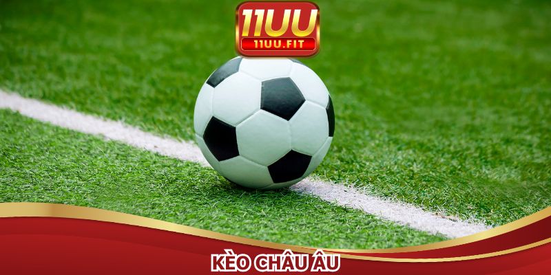 Kèo Châu Âu