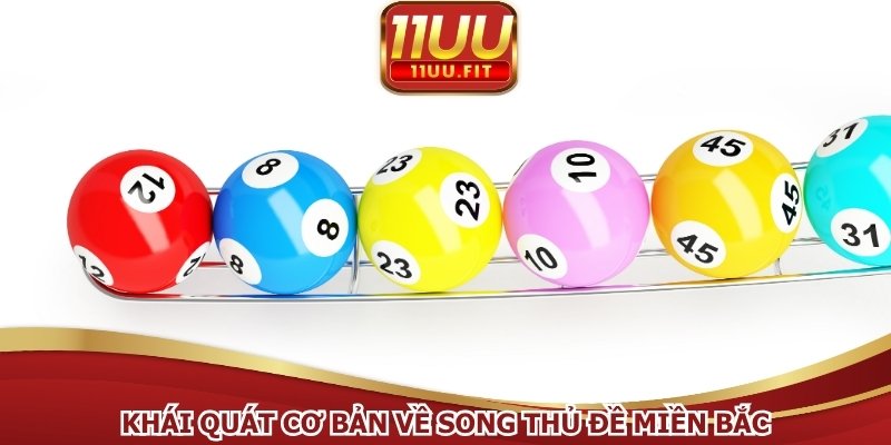 Khái quát cơ bản về song thủ đề miền Bắc